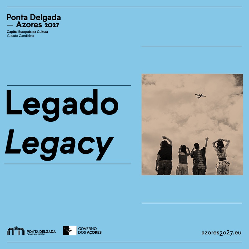 Ponta Delgada – Azores 2027 procura contributos para pensar no seu legado